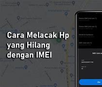 Cara Mencari Hp Hilang Dengan Nomor